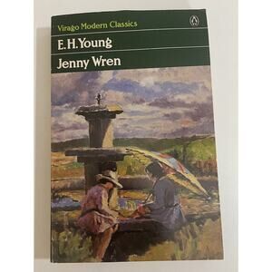 Jenny Wren A Virago Modern Classics By E.H. Young Penguin Books 1985